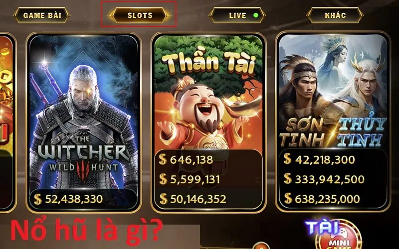 Nổ hũ là gì?